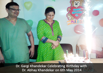 Dr. Gargi Khandekar Celebrating Birthday with Dr. Abhay Khandekar on 6th May 2014