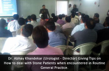 Dr. Abhay Khandekar (Urologist - Director) Giving Tips on How to deal with Stone Patients when encountered in Routine General Practice.
