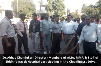 Dr.Abhay Khandekar (Director), Members of AMA, MMA & Staff  of Siddhi Vinayak Hospital participating in the Cleanlinesss Drive.