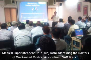 Medical Superintendent Dr. Nikunj Joshi addressing the Doctors of Vivekanand Medical Association - VAO Branch.