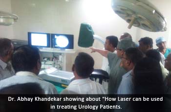 Dr. Abhay Khandekar showing about 'How Laser can be used in treating Urology Patients.' title='Dr. Abhay Khandekar showing about 'How Laser can be used in treating Urology Patients.' 